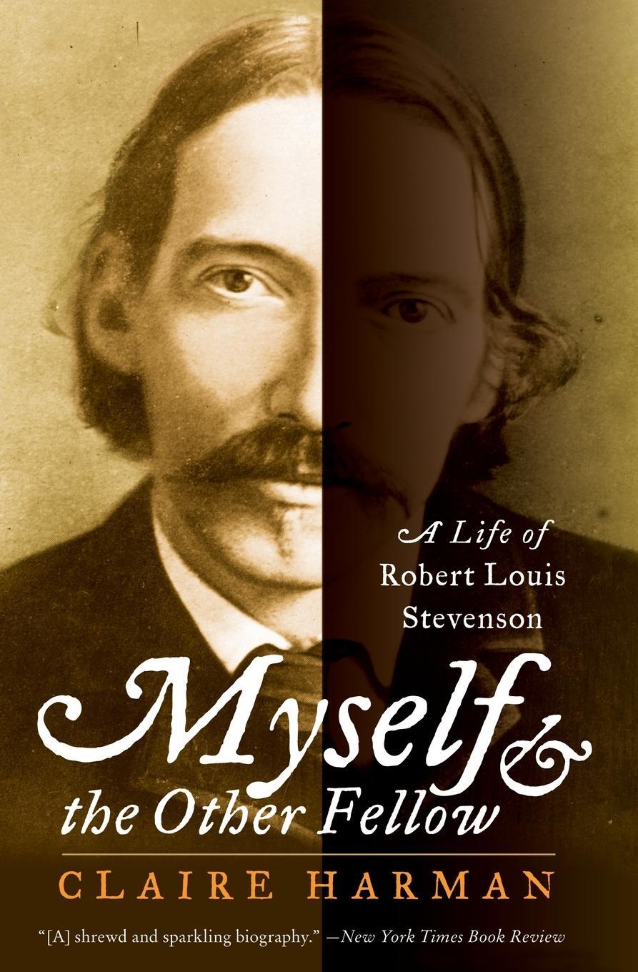 Cover: 9780060935252 | Myself and the Other Fellow | A Life of Robert Lewis Stevenson | Buch