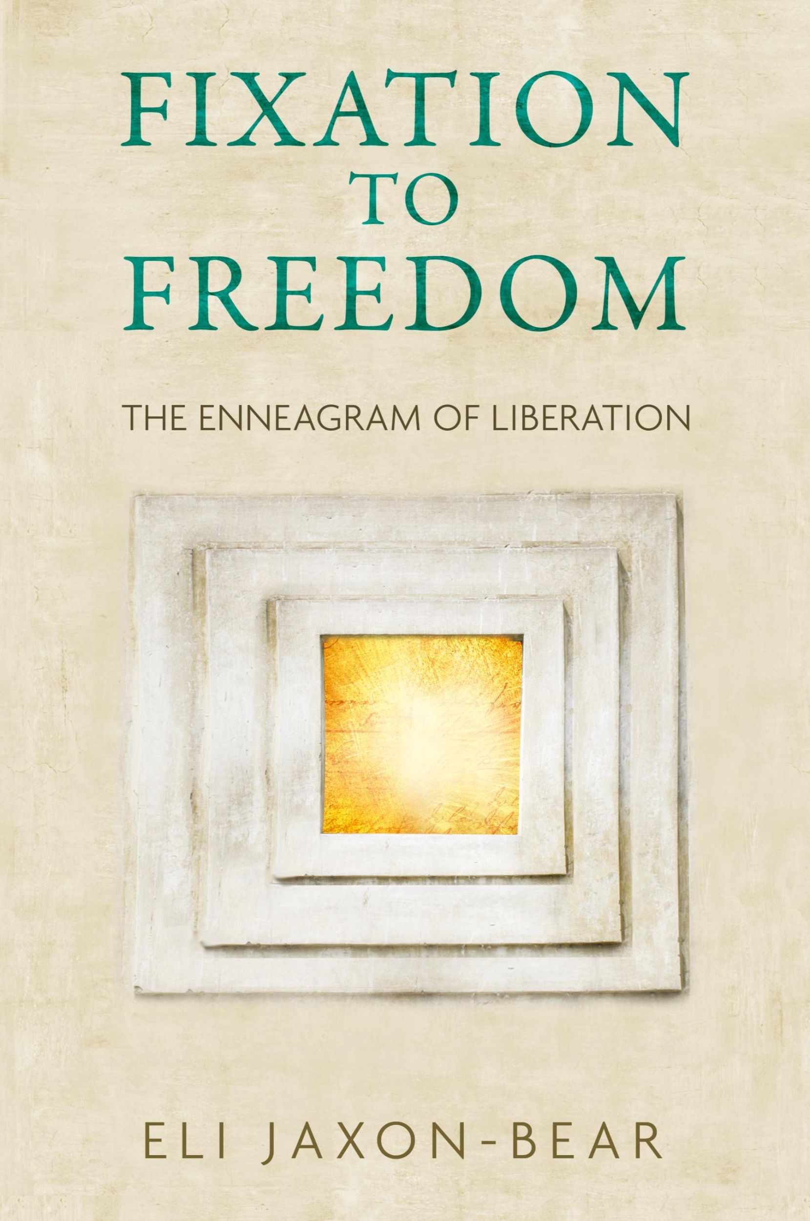 Cover: 9781732952348 | Fixation to Freedom | The Enneagram of Liberation | Eli Jaxon-Bear