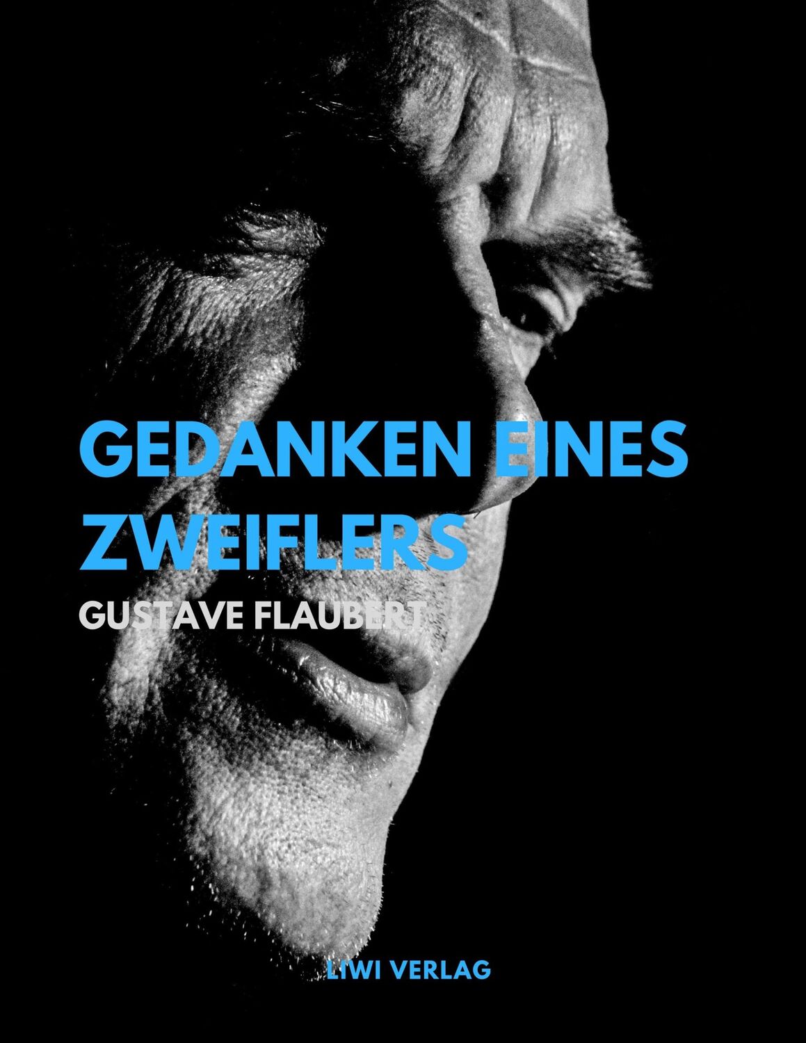 Cover: 9783965420915 | Gedanken eines Zweiflers | Gustave Flaubert | Taschenbuch | Paperback