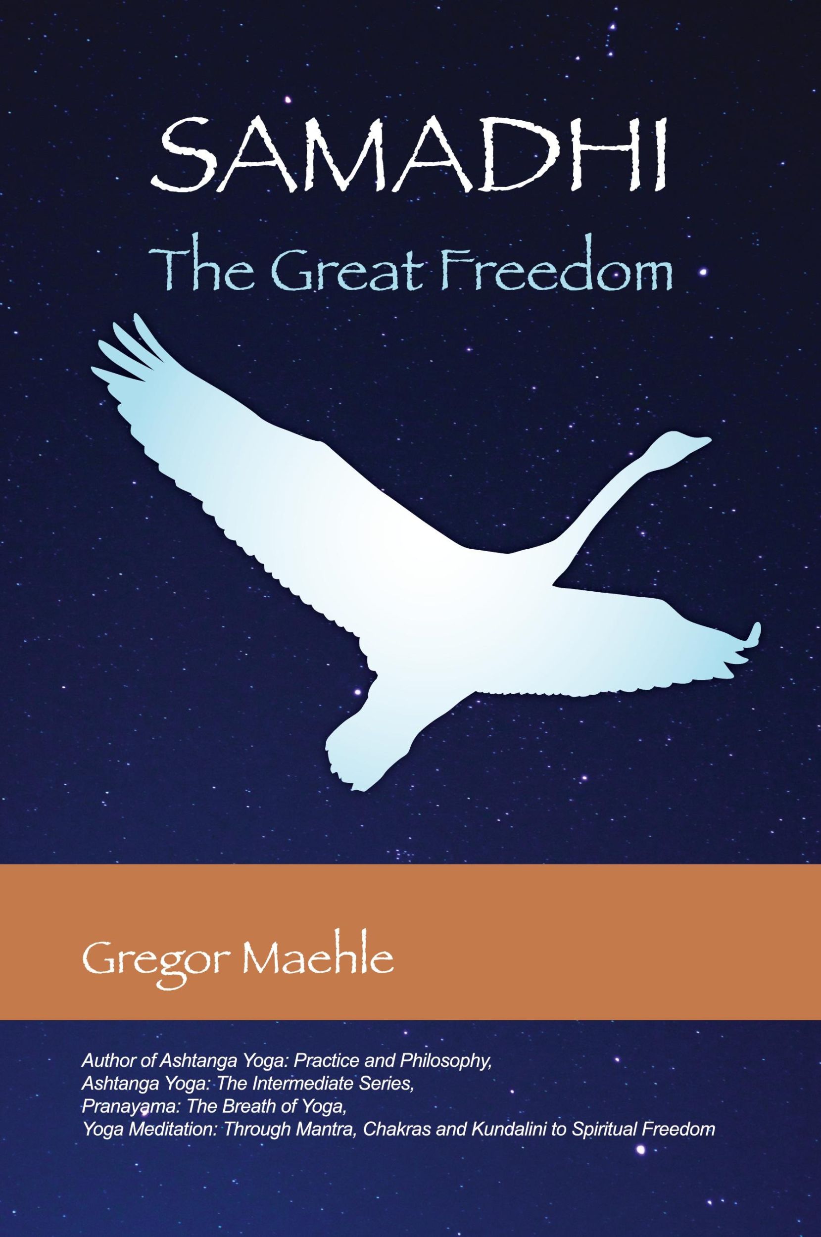 Cover: 9780977512676 | Samadhi The Great Freedom | Gregor Maehle | Taschenbuch | Englisch