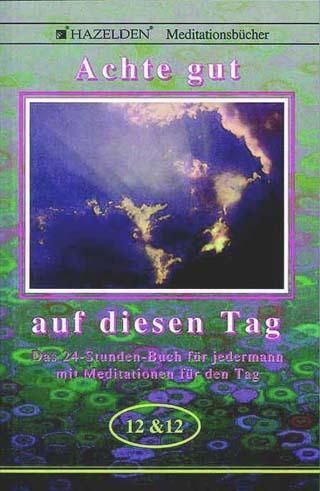 Cover: 9783930657056 | Achte gut auf diesen Tag | Taschenbuch | Deutsch | 1997 | Spiess, Anja