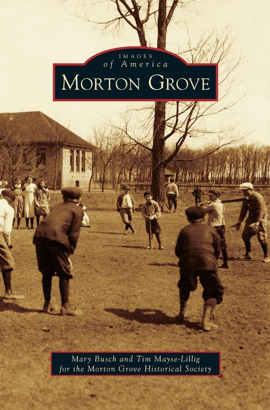 Cover: 9781531666767 | Morton Grove | Mary Busch (u. a.) | Buch | HC gerader Rücken kaschiert