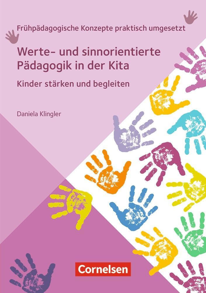 Cover: 9783834652782 | Werte- und sinnorientierte Pädagogik in der Kita | Daniela Klingler