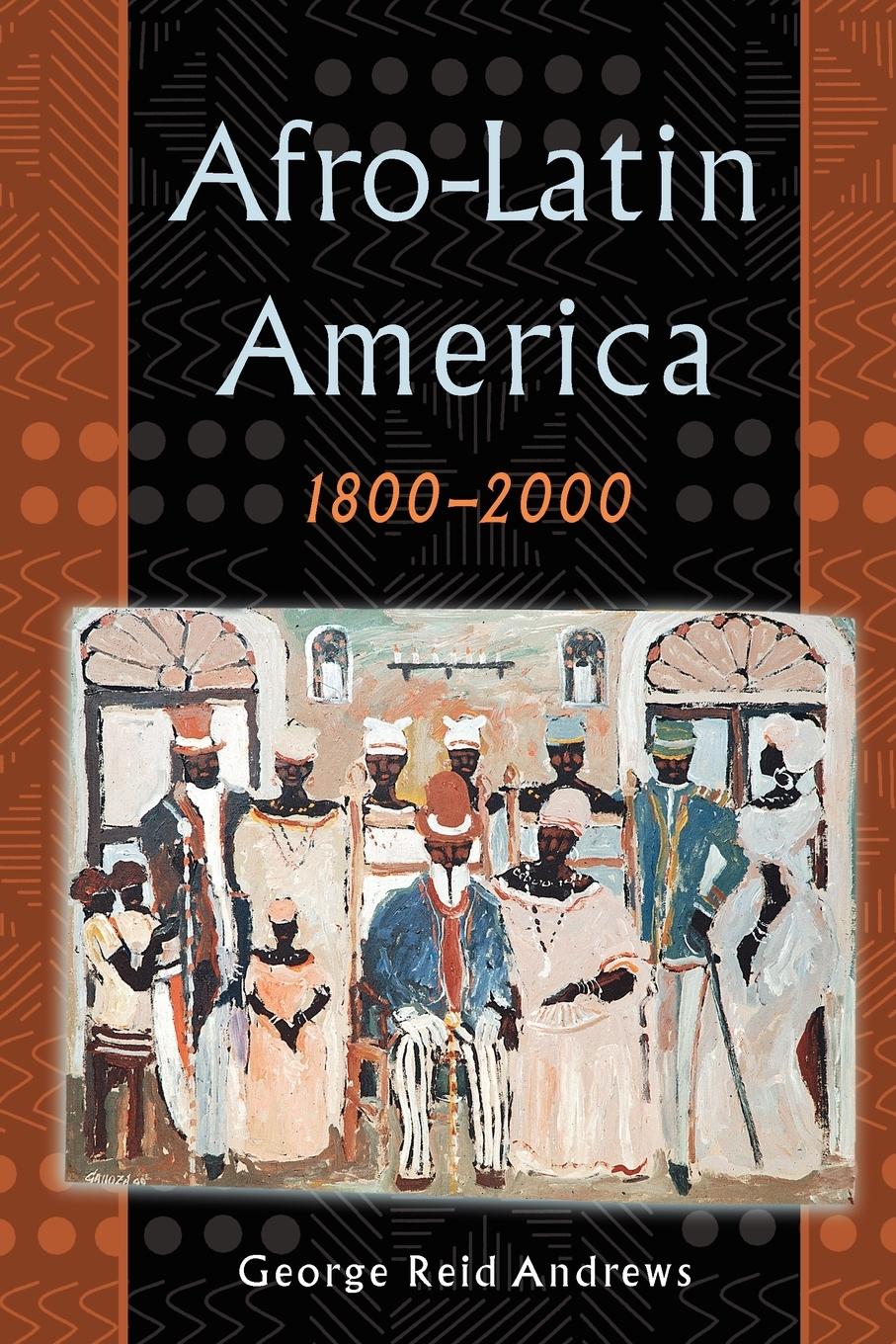 Cover: 9780195152333 | Afro-Latin America, 1800-2000 | George Reid Andrews | Taschenbuch