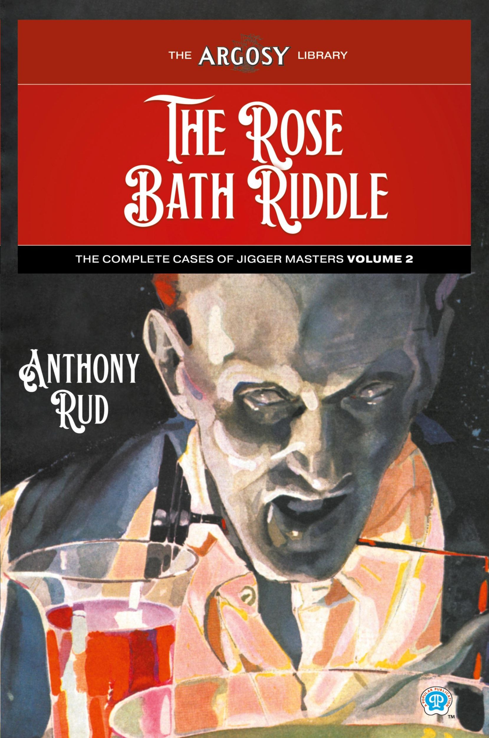 Cover: 9781618276759 | The Rose Bath Riddle | The Complete Cases of Jigger Masters, Volume 2