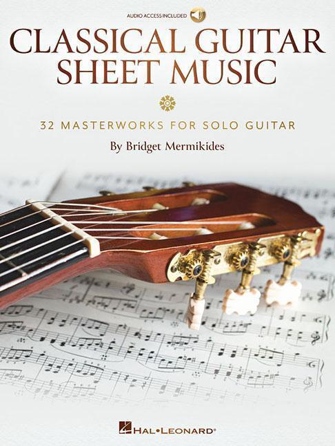 Cover: 888680783341 | Classical Guitar Sheet Music - 32 Masterworks for Solo Guitar...