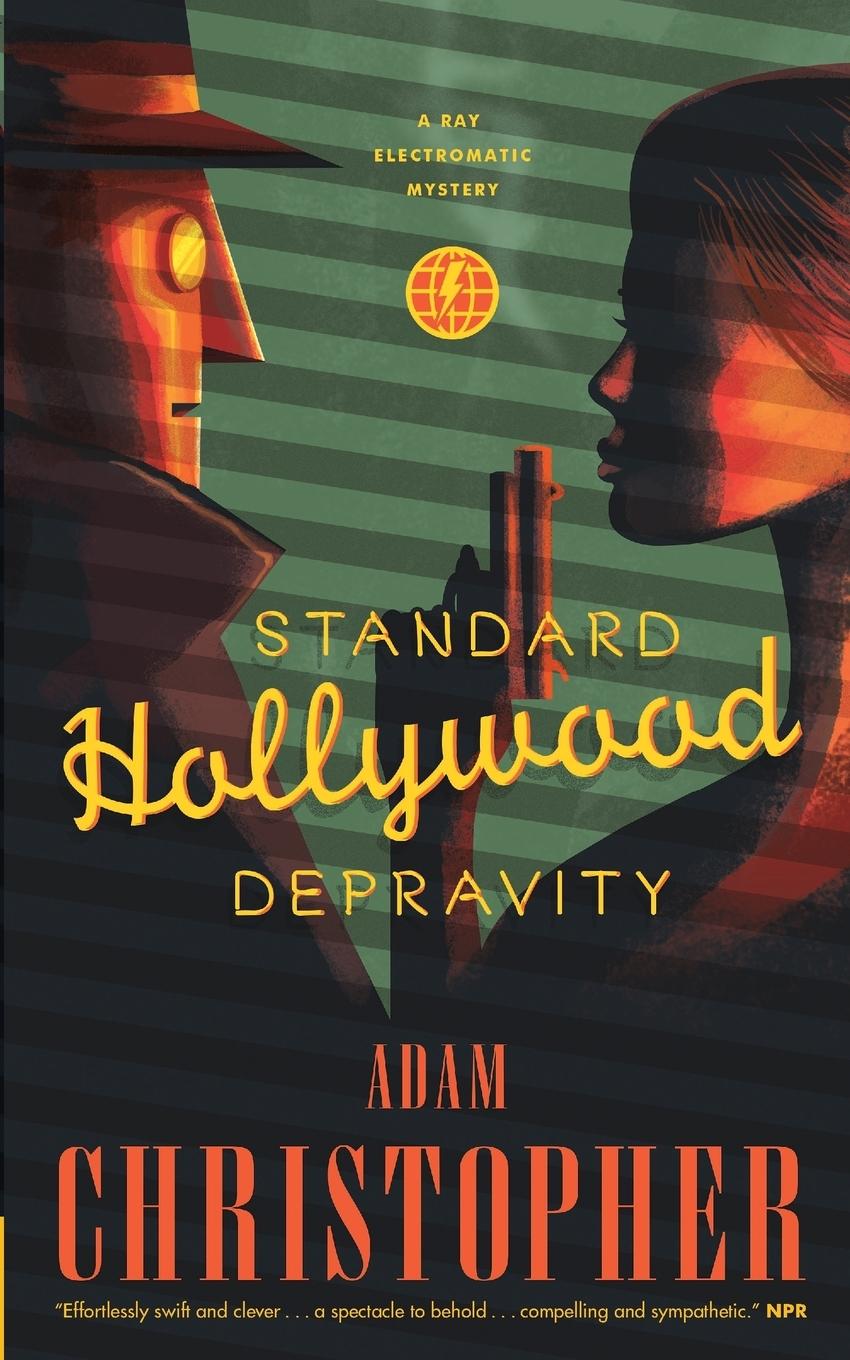 Cover: 9780765391834 | STANDARD HOLLYWOOD DEPRAVITY | Adam Christopher | Taschenbuch | 2017