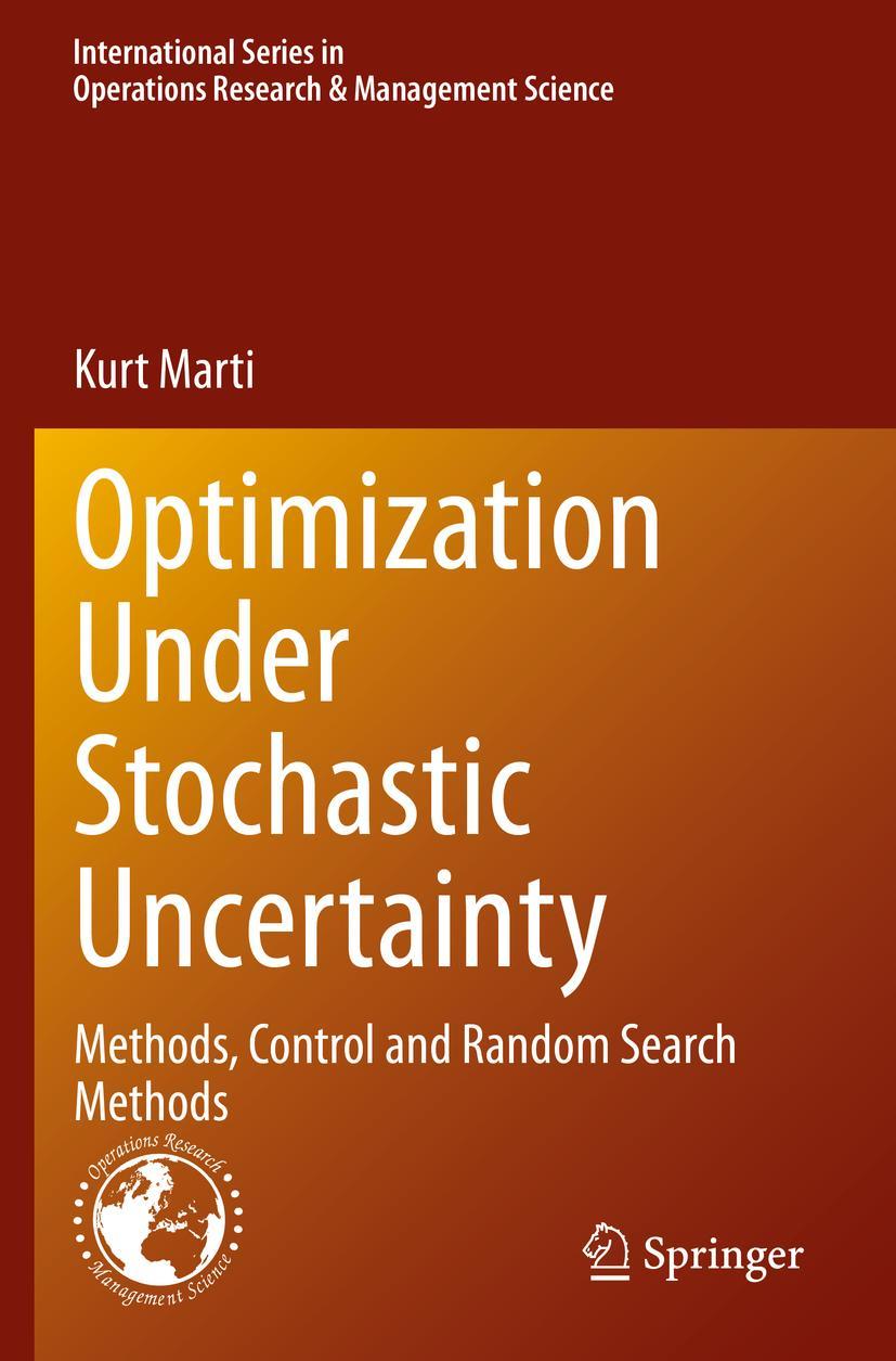 Cover: 9783030556648 | Optimization Under Stochastic Uncertainty | Kurt Marti | Taschenbuch