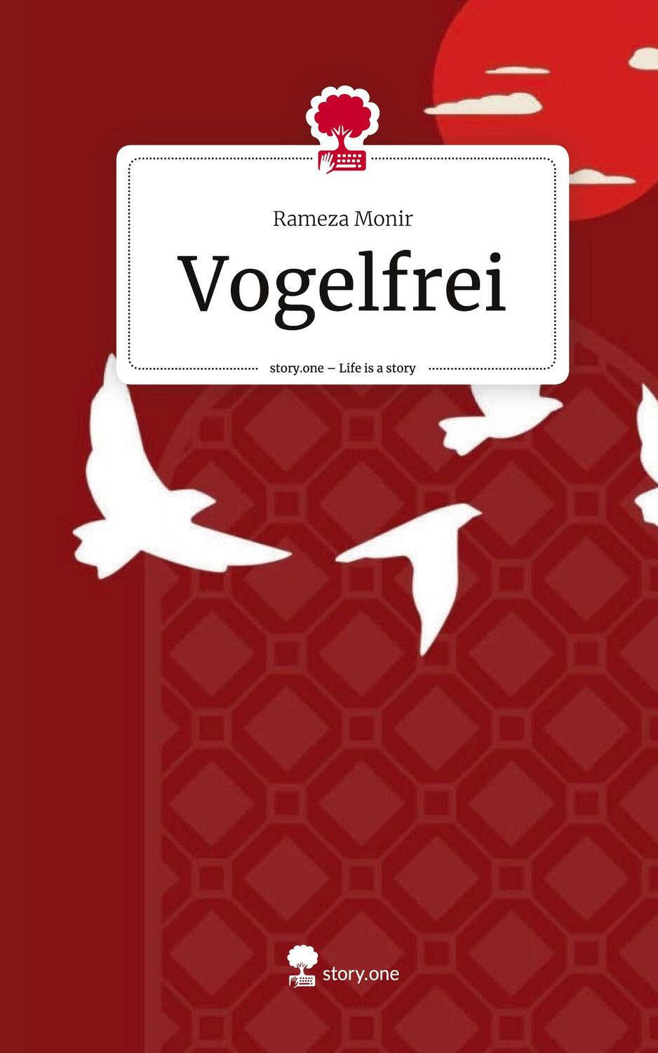 Cover: 9783711564290 | Vogelfrei. Life is a Story - story.one | Rameza Monir | Buch | 80 S.