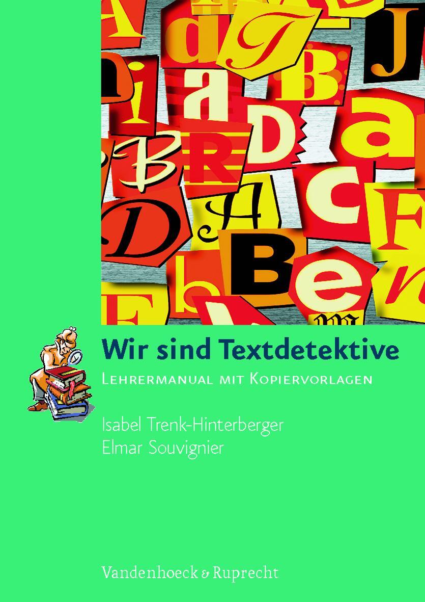 Cover: 9783525310069 | Wir sind Textdetektive | Lehrermanual mit Kopiervorlagen | Broschüre