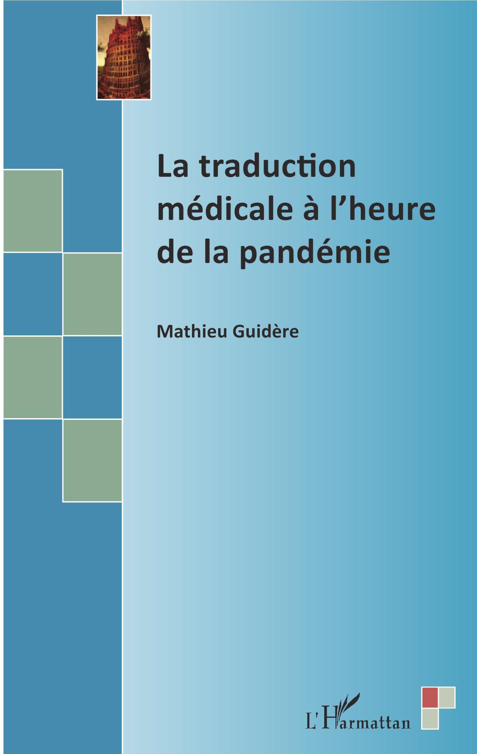 Cover: 9782343217253 | La traduction médicale à l'heure de la pandémie | Mathieu Guidere