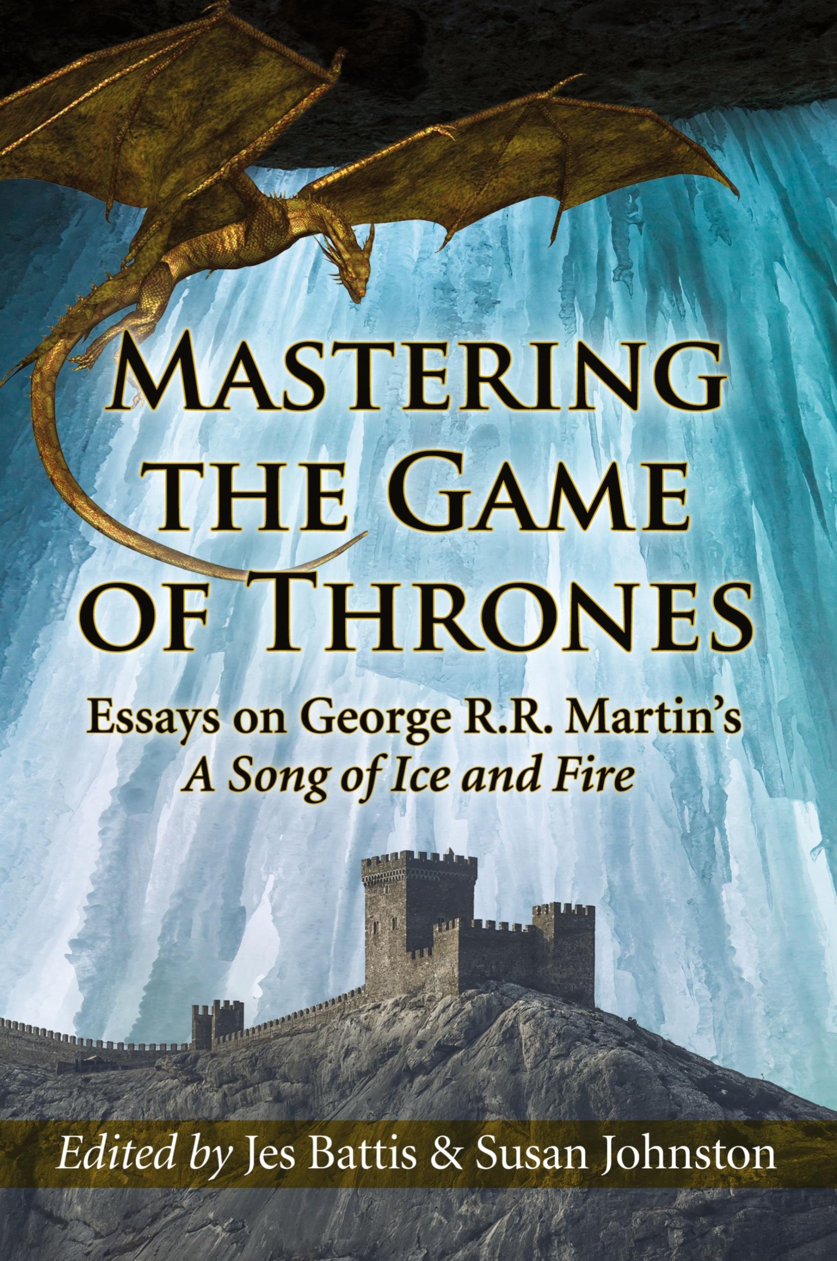 Cover: 9780786496310 | Mastering the Game of Thrones | Jes Battis (u. a.) | Taschenbuch