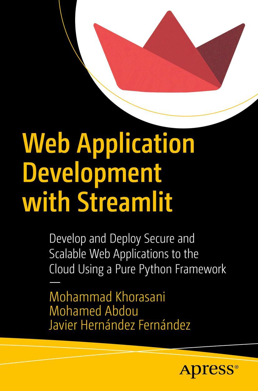 Cover: 9781484281109 | Web Application Development with Streamlit | Khorasani (u. a.) | Buch