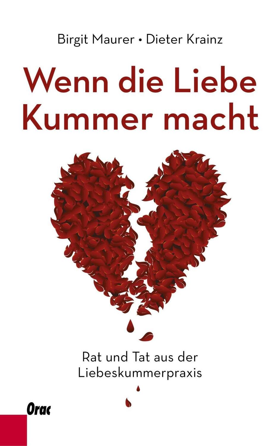 Cover: 9783701506040 | Wenn die Liebe Kummer macht | Rat und Tat aus der Liebeskummerpraxis