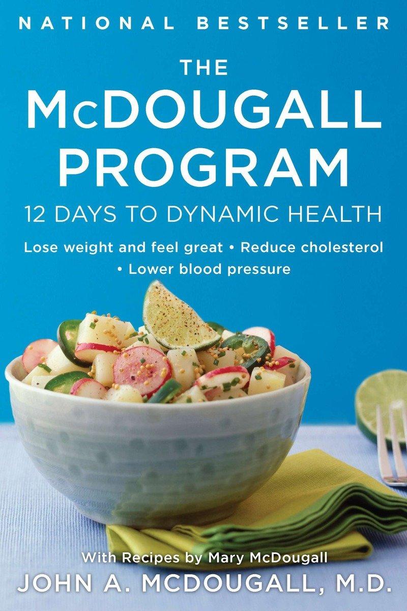 Cover: 9780452266391 | The McDougall Program | 12 Days to Dynamic Health | John A McDougall