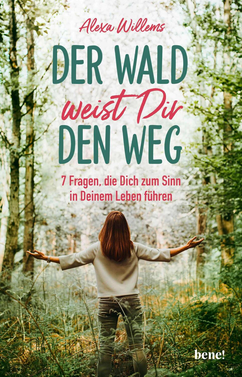 Cover: 9783963402012 | Der Wald weist Dir den Weg | Alexa Willems | Taschenbuch | 192 S.