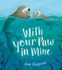 Cover: 9781848698383 | With Your Paw In Mine | Jane Chapman | Taschenbuch | 32 S. | Englisch