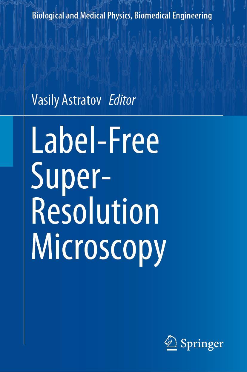 Cover: 9783030217211 | Label-Free Super-Resolution Microscopy | Vasily Astratov | Buch | xxii