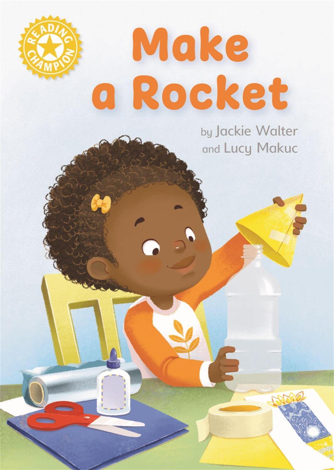 Cover: 9781445175805 | Reading Champion: Make a Rocket | Jackie Walter | Taschenbuch | 2022