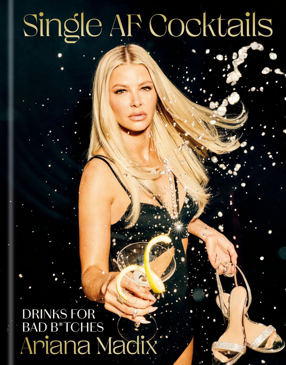 Cover: 9780593796870 | Single AF Cocktails | Drinks for Bad B*tches | Ariana Madix | Buch