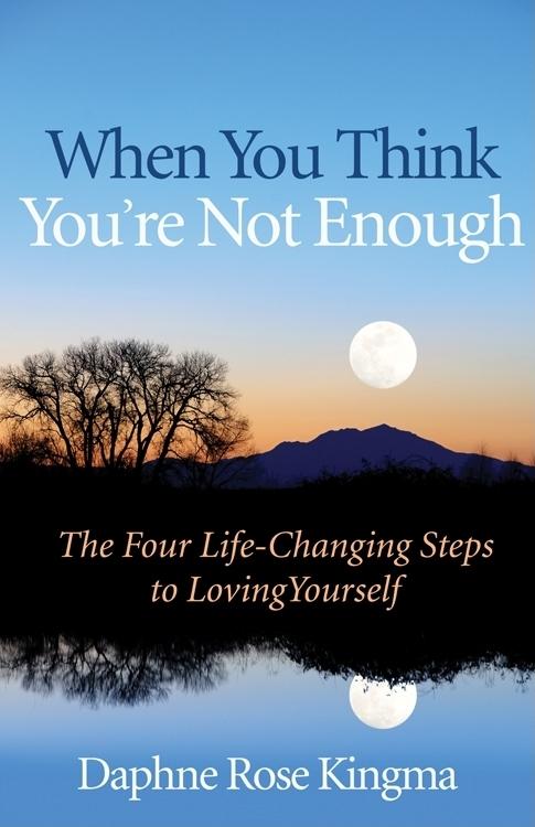 Bild: 9781573245340 | When You Think You're Not Enough | Daphne Rose Kingma | Taschenbuch