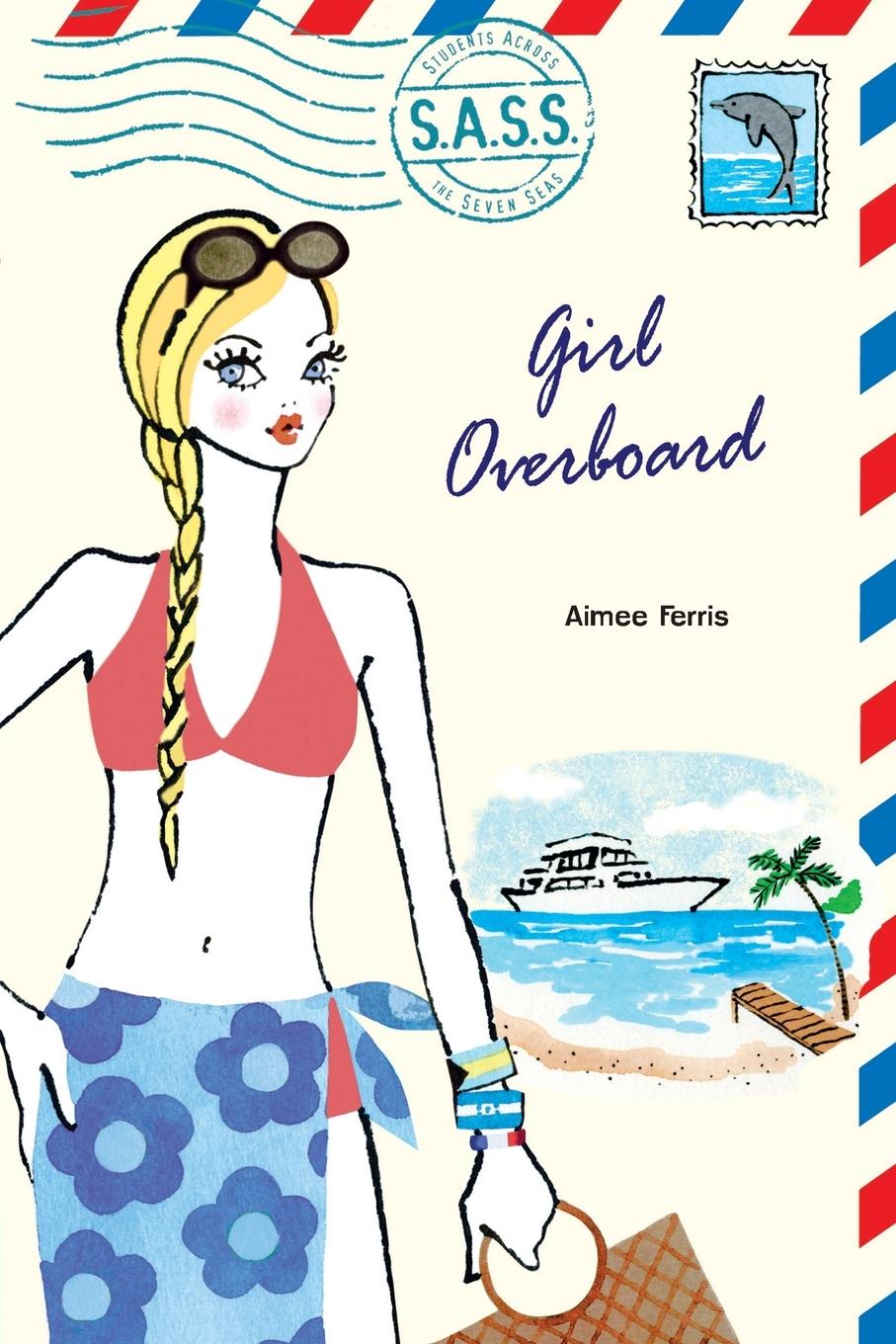 Cover: 9780142407998 | Girl Overboard | Aimee Ferris | Taschenbuch | Englisch | 2007