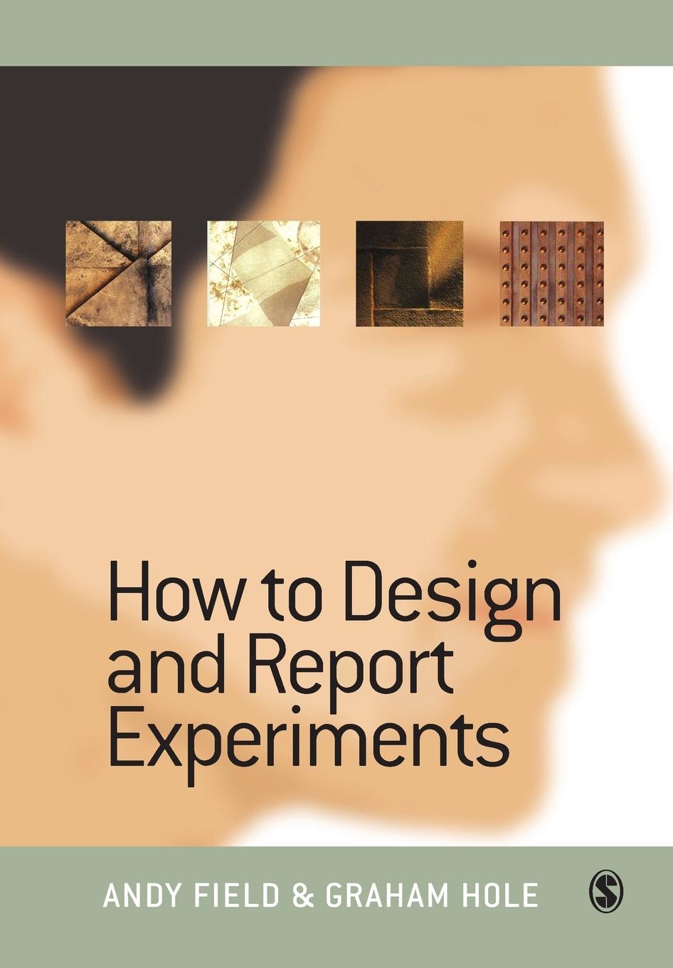 Cover: 9780761973836 | How to Design and Report Experiments | Andy Field (u. a.) | Buch