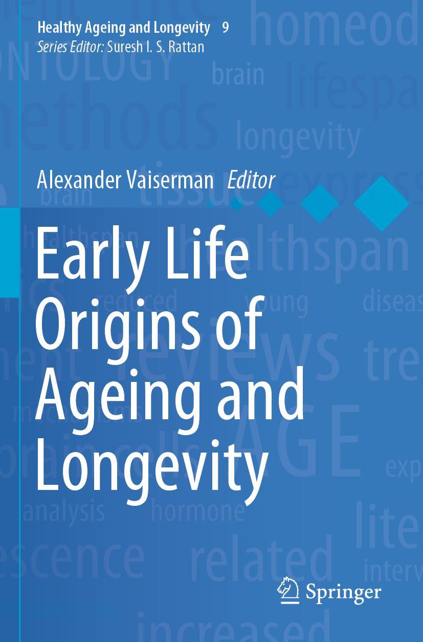 Cover: 9783030249601 | Early Life Origins of Ageing and Longevity | Alexander Vaiserman | xi