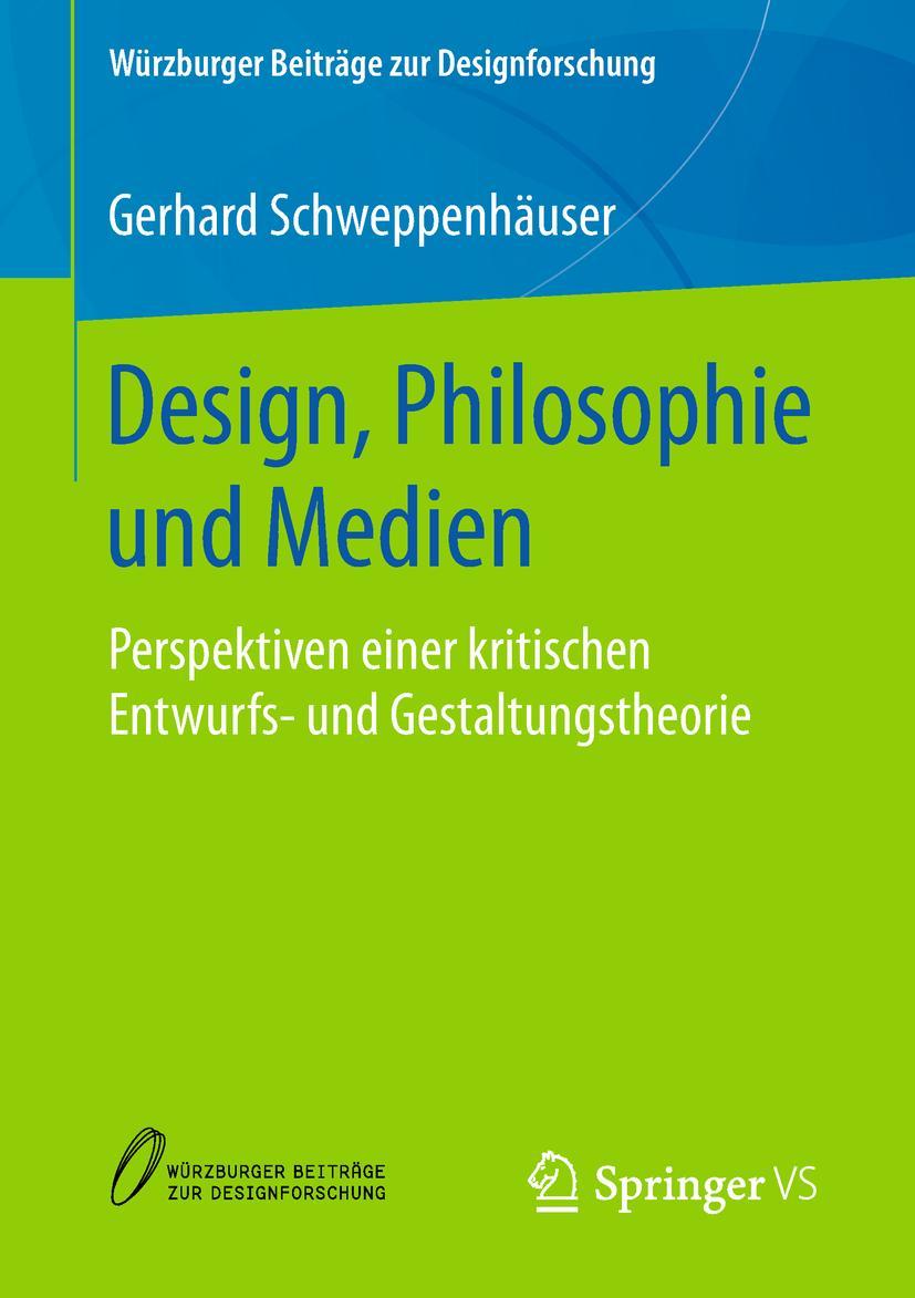 Cover: 9783658222246 | Design, Philosophie und Medien | Gerhard Schweppenhäuser | Taschenbuch