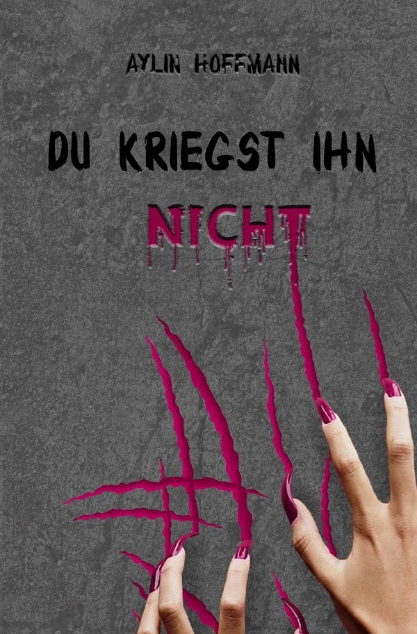 Cover: 9783754123539 | Du kriegst ihn nicht | Aylin Hoffmann | Taschenbuch | 164 S. | Deutsch