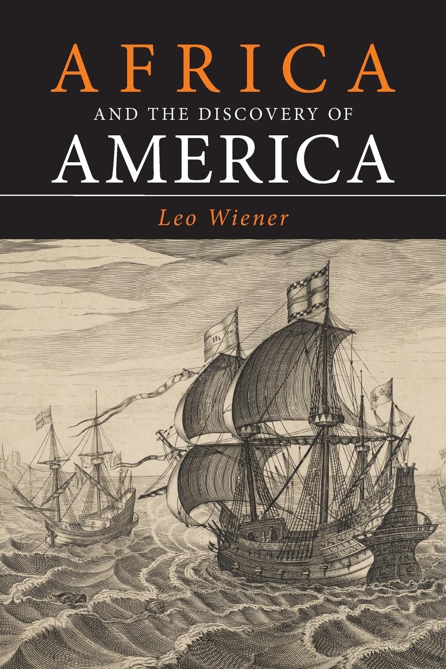 Cover: 9781684228133 | Africa and the Discovery of America | Leo Wiener | Taschenbuch | 2023