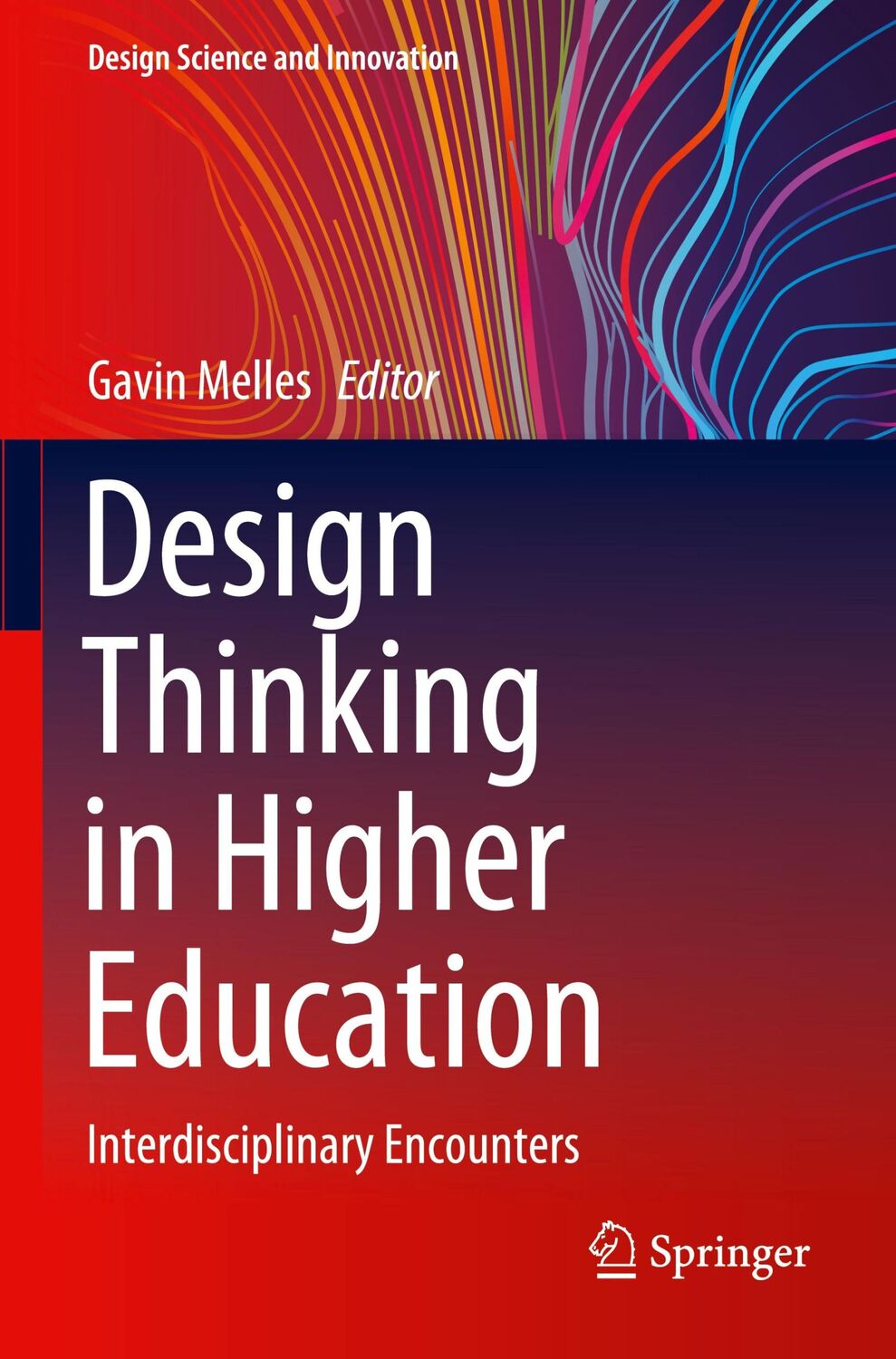 Cover: 9789811557828 | Design Thinking in Higher Education | Interdisciplinary Encounters | v