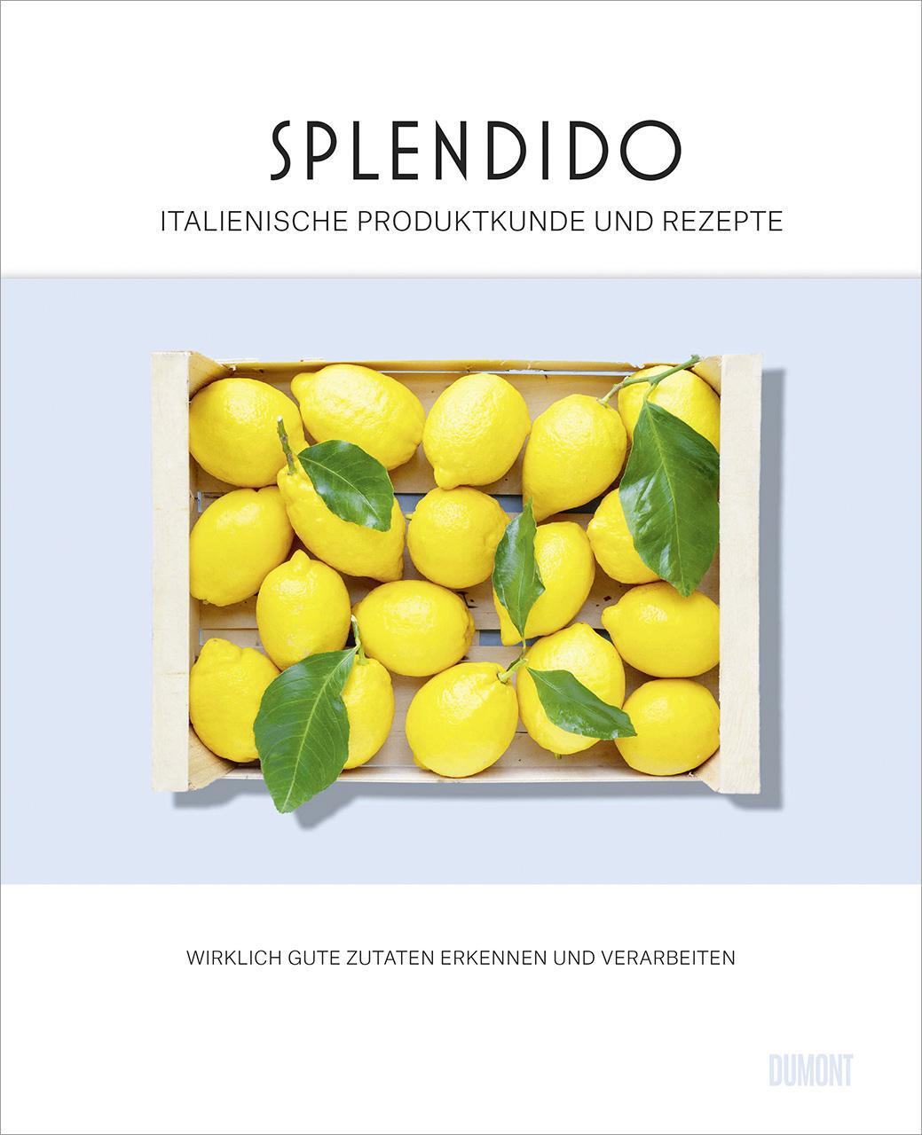 Cover: 9783832169312 | Splendido. Italienische Produktkunde und Rezepte | Gottschall (u. a.)