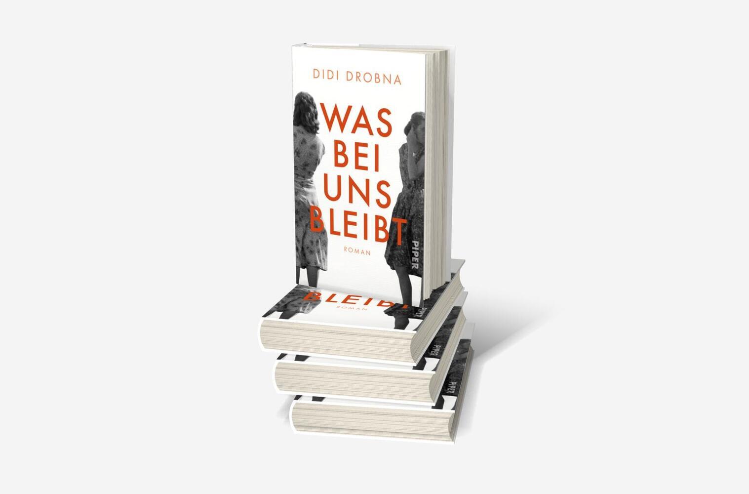 Bild: 9783492070522 | Was bei uns bleibt | Roman | Didi Drobna | Buch | 256 S. | Deutsch