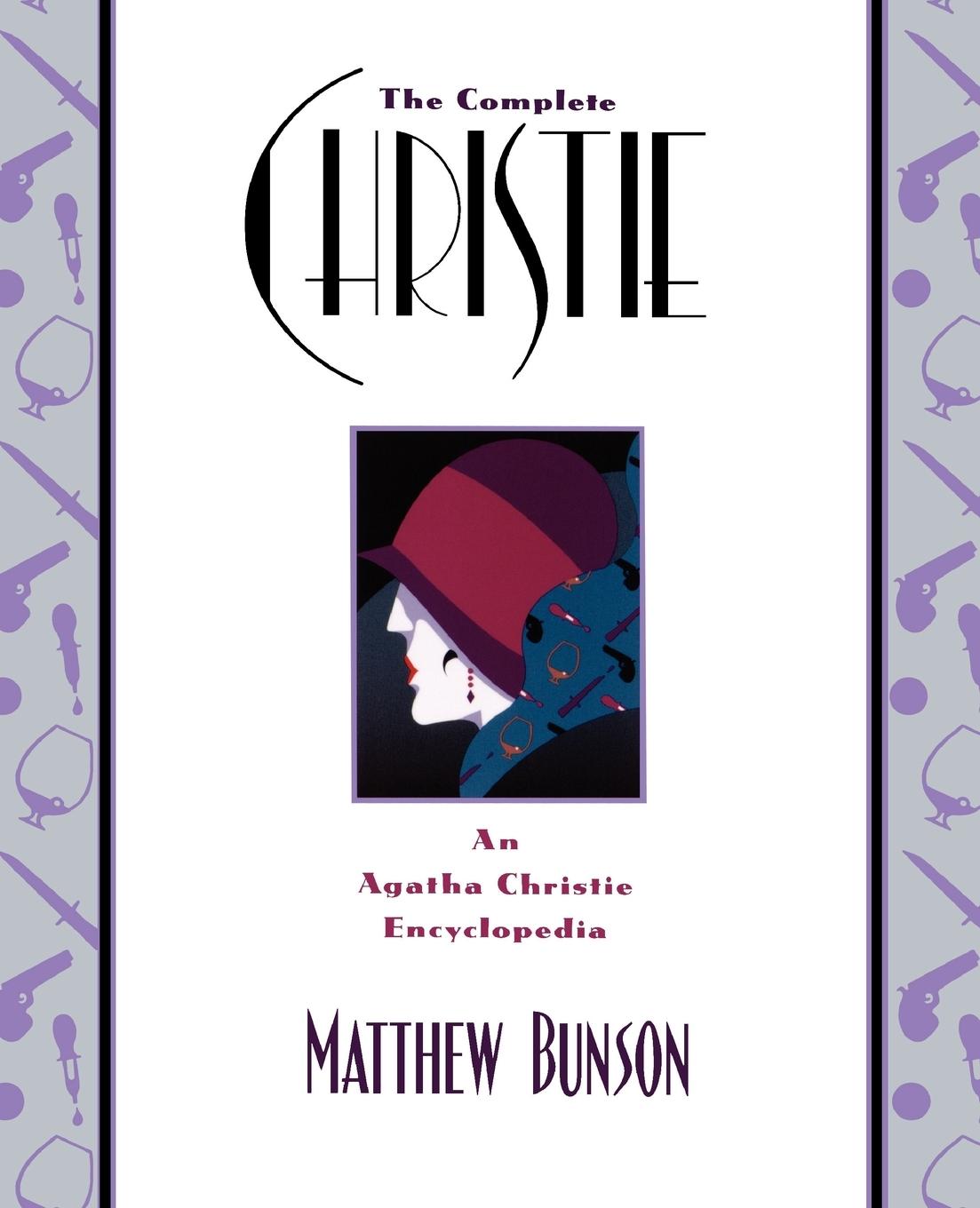 Cover: 9780671028312 | The Complete Christie | An Agatha Christie Encyclopedia | Bunson