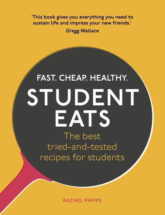 Cover: 9781785033667 | Student Eats: Fast, Cheap, Healthy - The Best Tried-And-Tested...