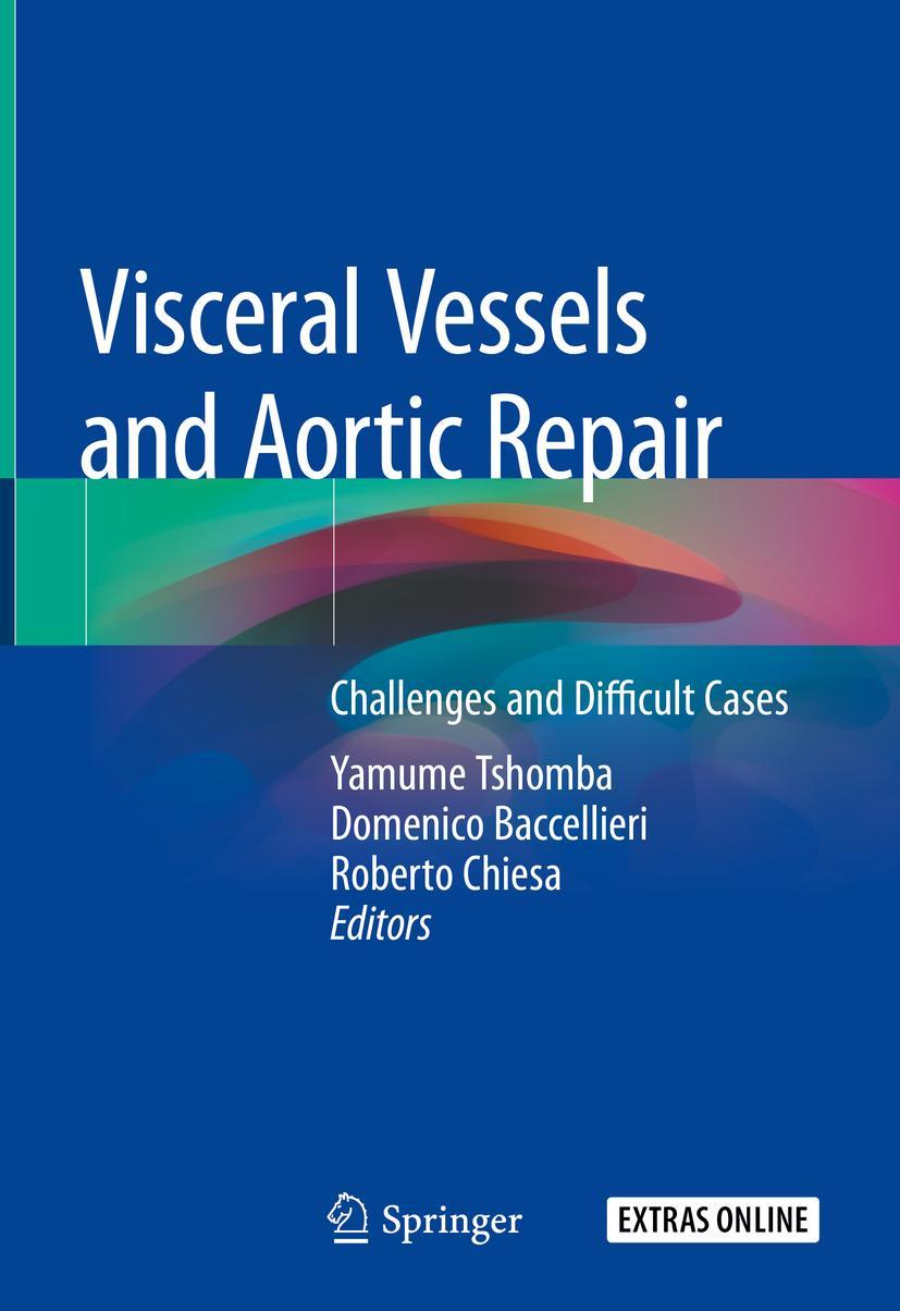 Cover: 9783319947600 | Visceral Vessels and Aortic Repair | Challenges and Difficult Cases