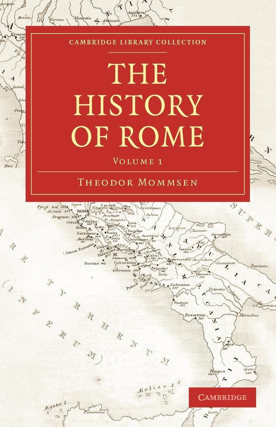 Cover: 9781108009737 | The History of Rome | Theodore Mommsen (u. a.) | Taschenbuch | 2009