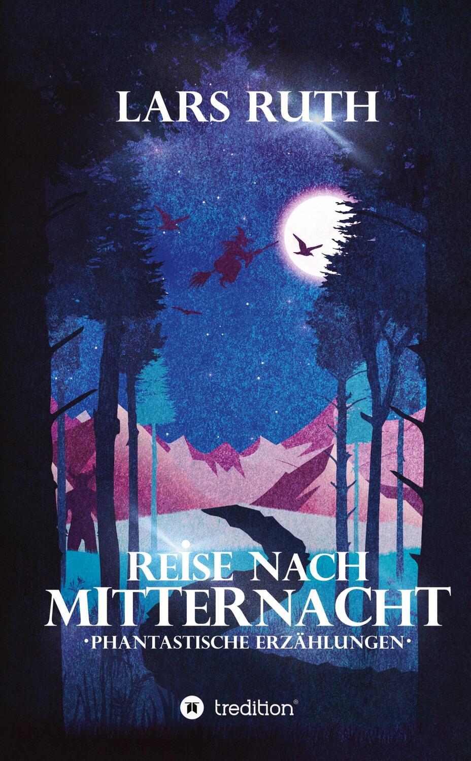 Cover: 9783384382078 | Reise nach Mitternacht | Phantastische Erzählungen | Lars Ruth | Buch