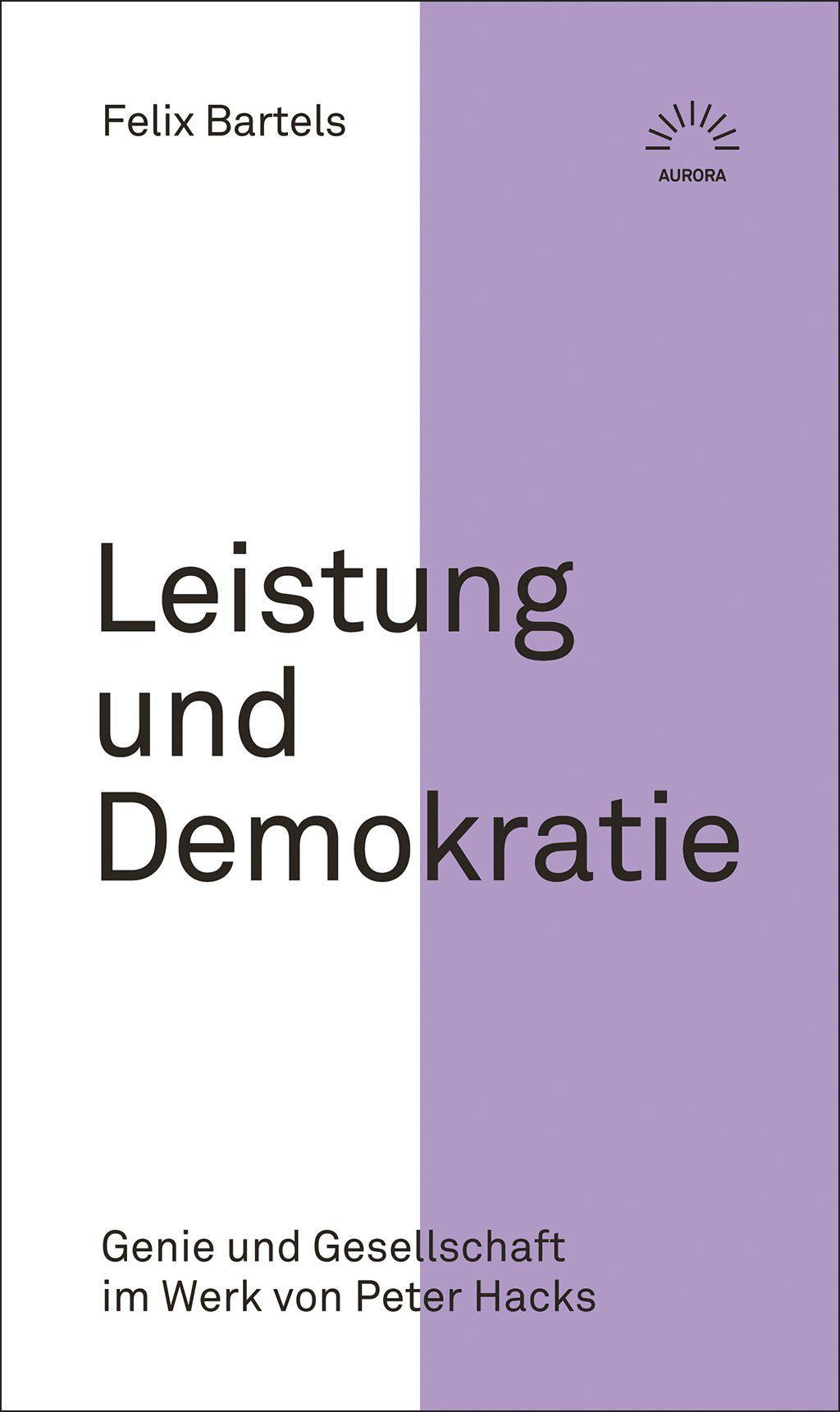 Cover: 9783359025504 | Leistung und Demokratie | Felix Bartels | Taschenbuch | 208 S. | 2021