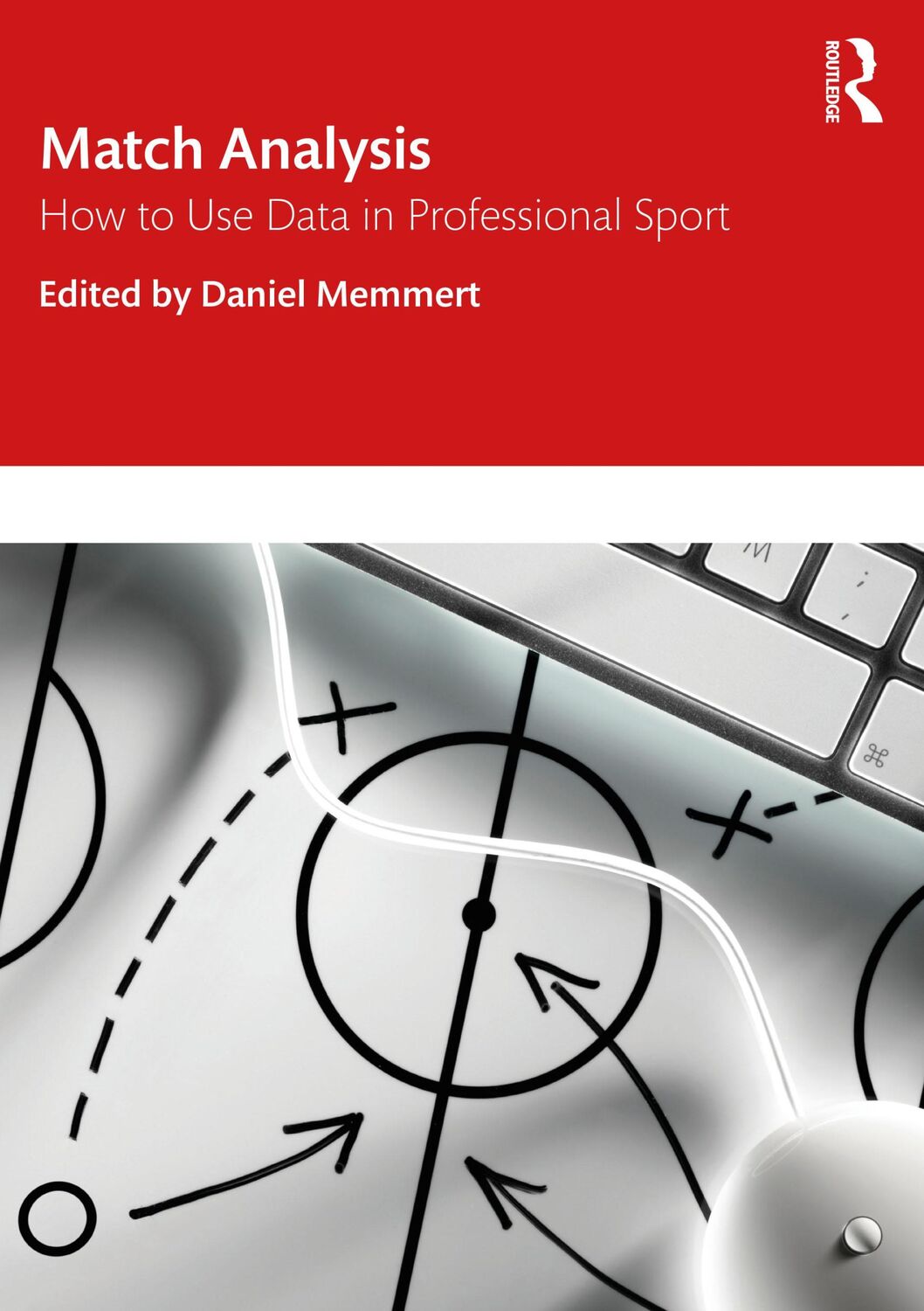 Cover: 9780367750930 | Match Analysis | How to Use Data in Professional Sport | Memmert