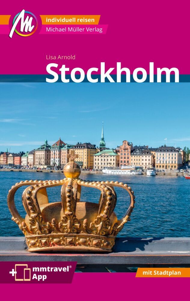 Cover: 9783956547157 | Stockholm MM-City Reiseführer Michael Müller Verlag, m. 1 Karte | Buch