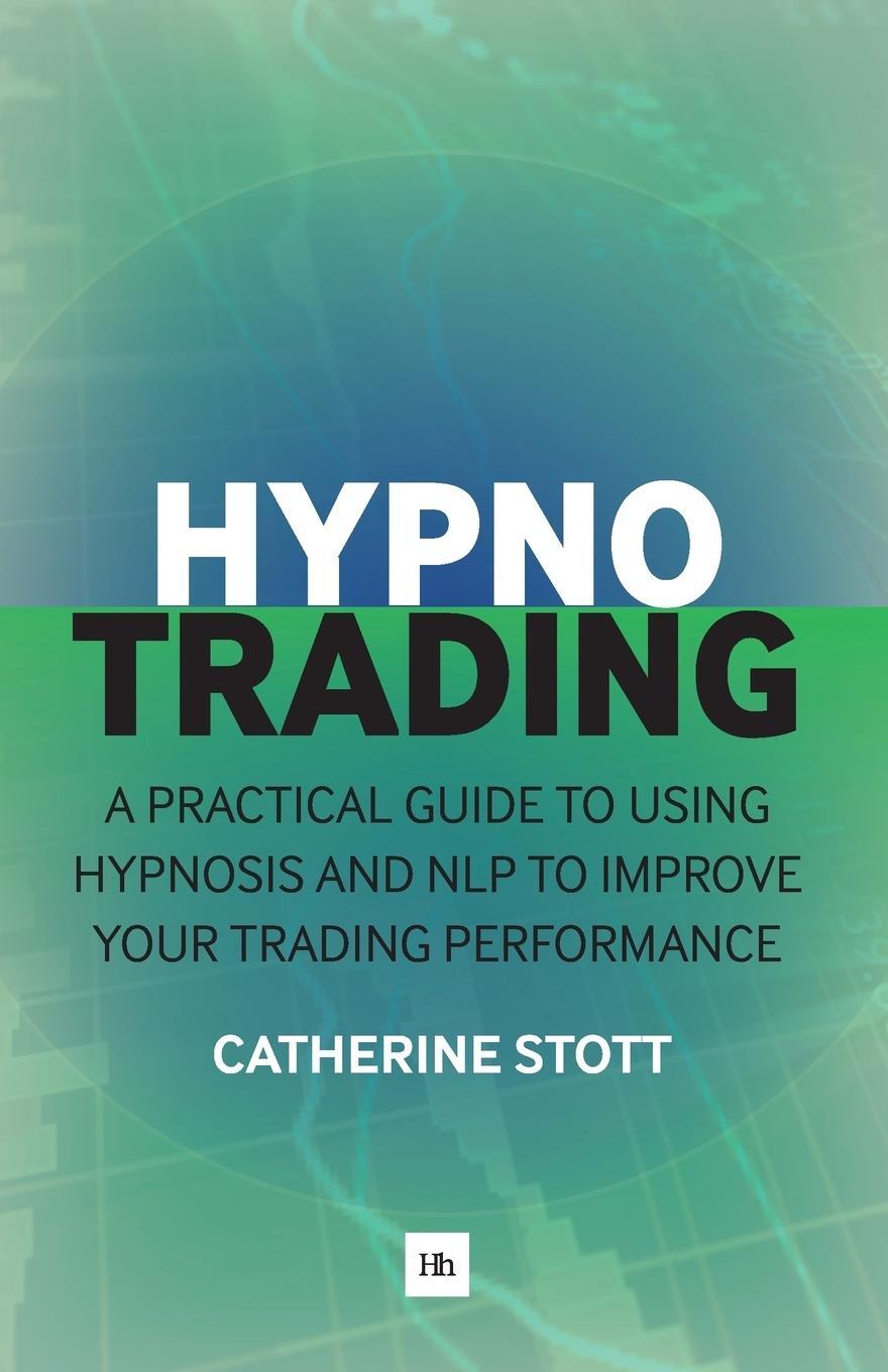 Cover: 9780857195036 | Hypnotrading | Catherine Stott | Taschenbuch | Paperback | Englisch