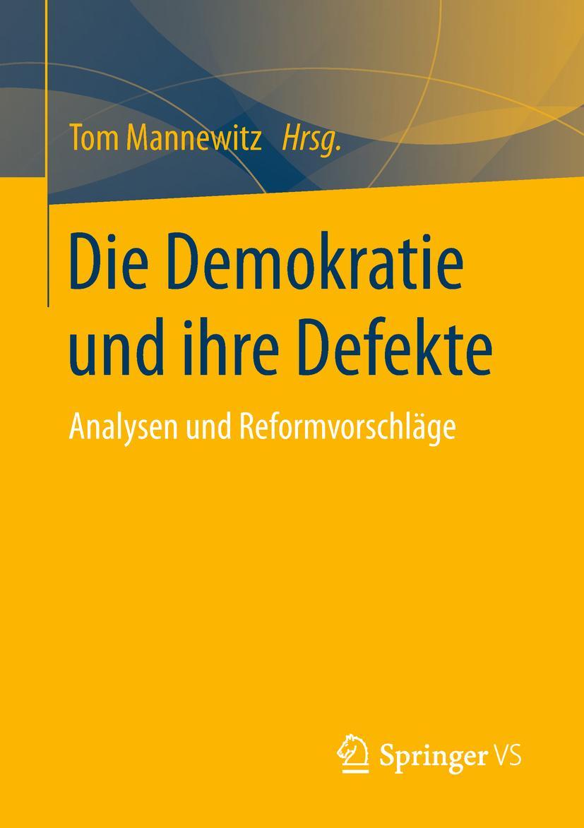 Cover: 9783658208479 | Die Demokratie und ihre Defekte | Analysen und Reformvorschläge | Buch