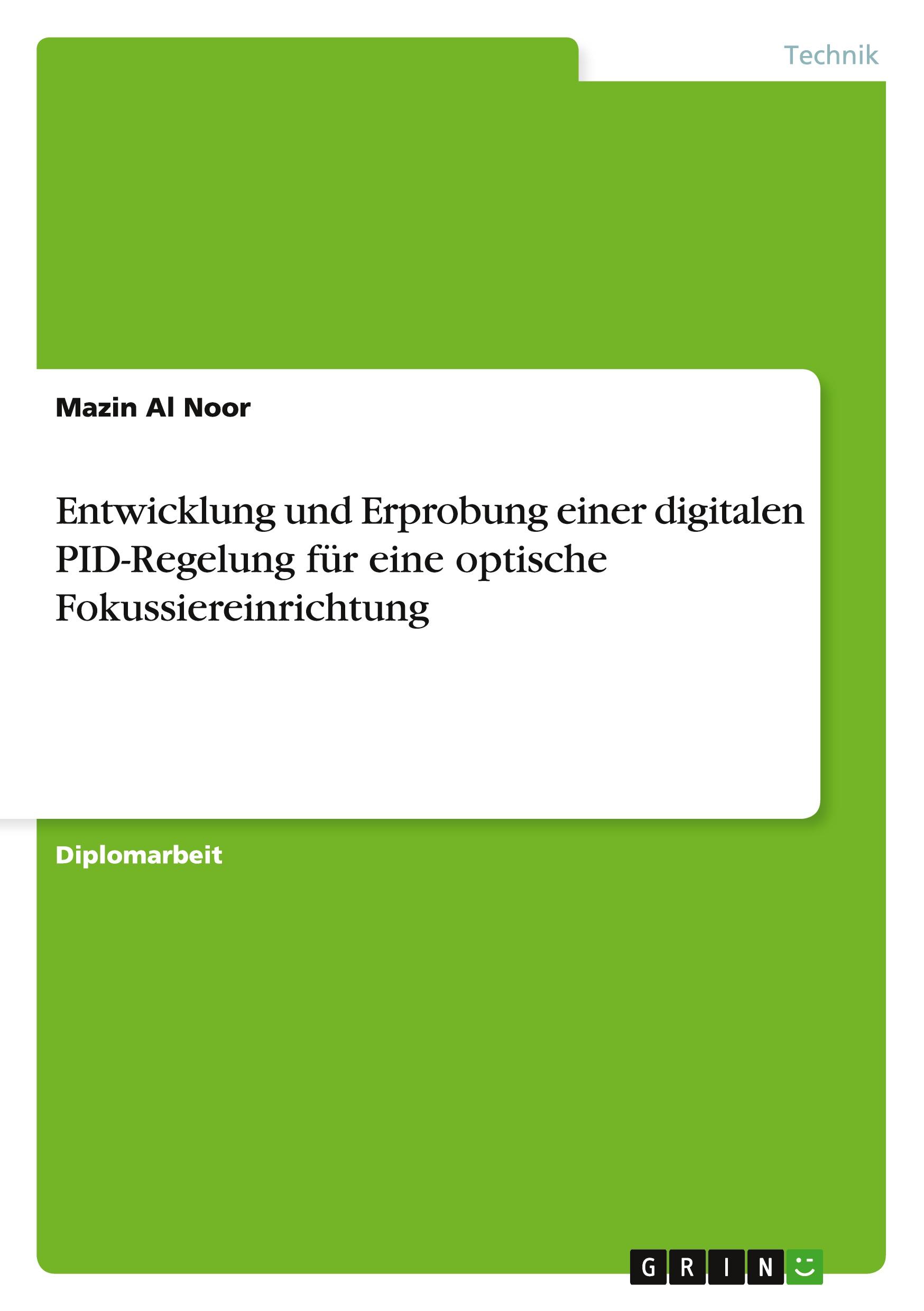 Cover: 9783656222330 | Entwicklung und Erprobung einer digitalen PID-Regelung für eine...