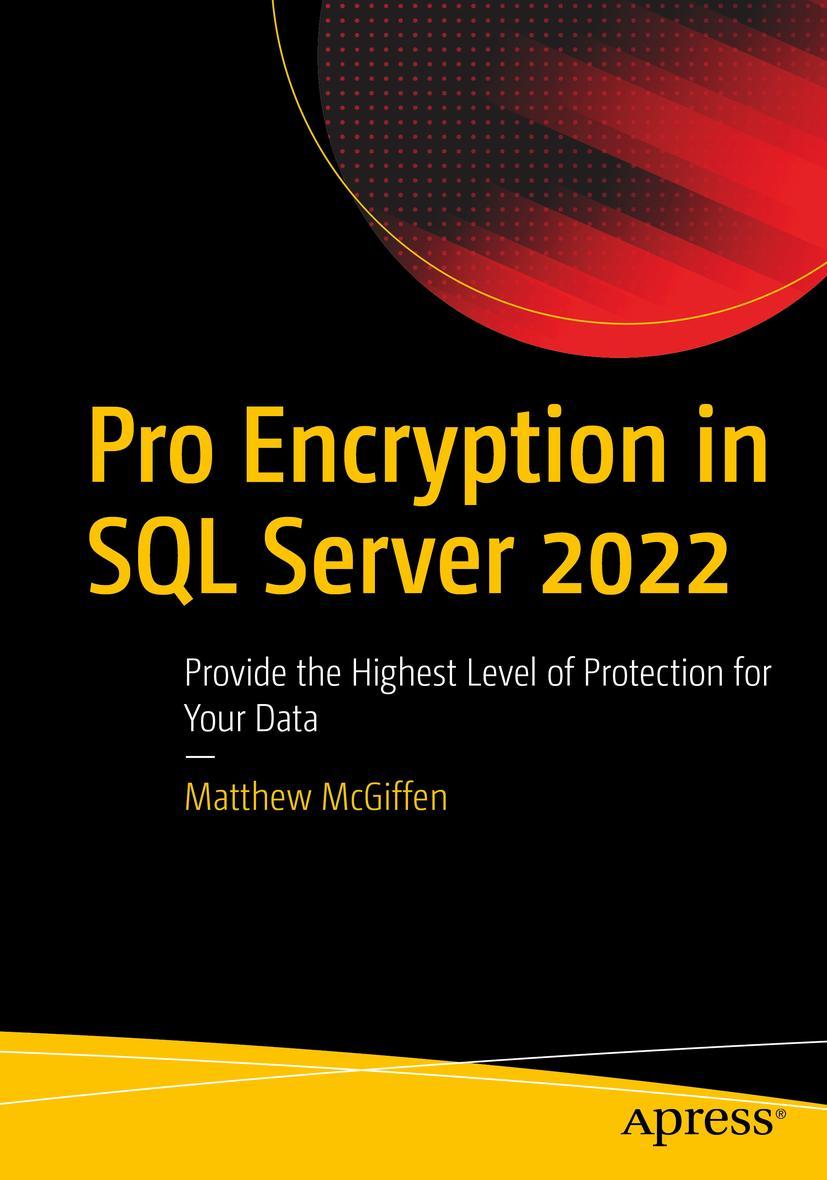 Cover: 9781484286630 | Pro Encryption in SQL Server 2022 | Matthew McGiffen | Taschenbuch