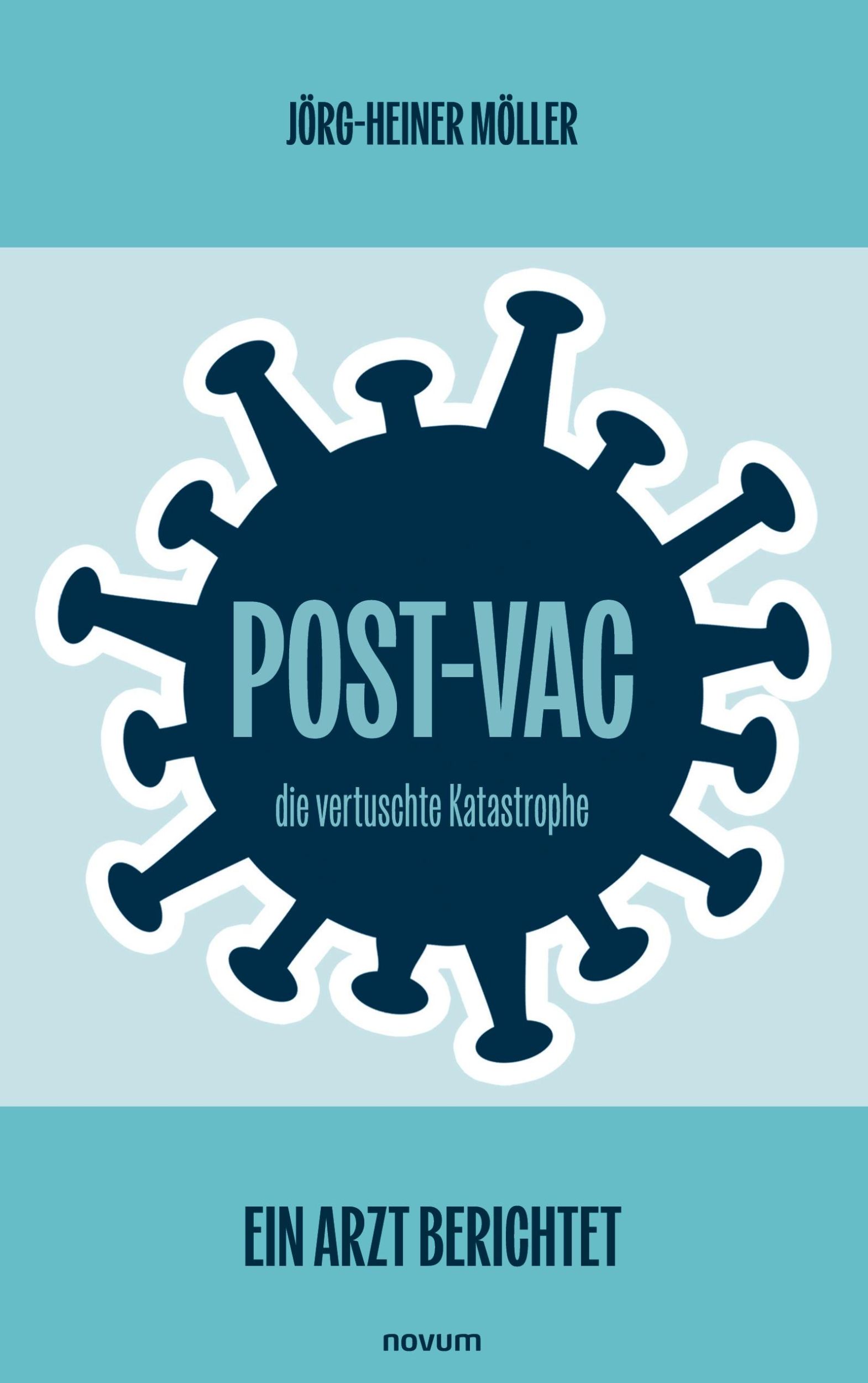 Cover: 9783711601766 | Post-Vac - die vertuschte Katastrophe | Ein Arzt berichtet | Möller