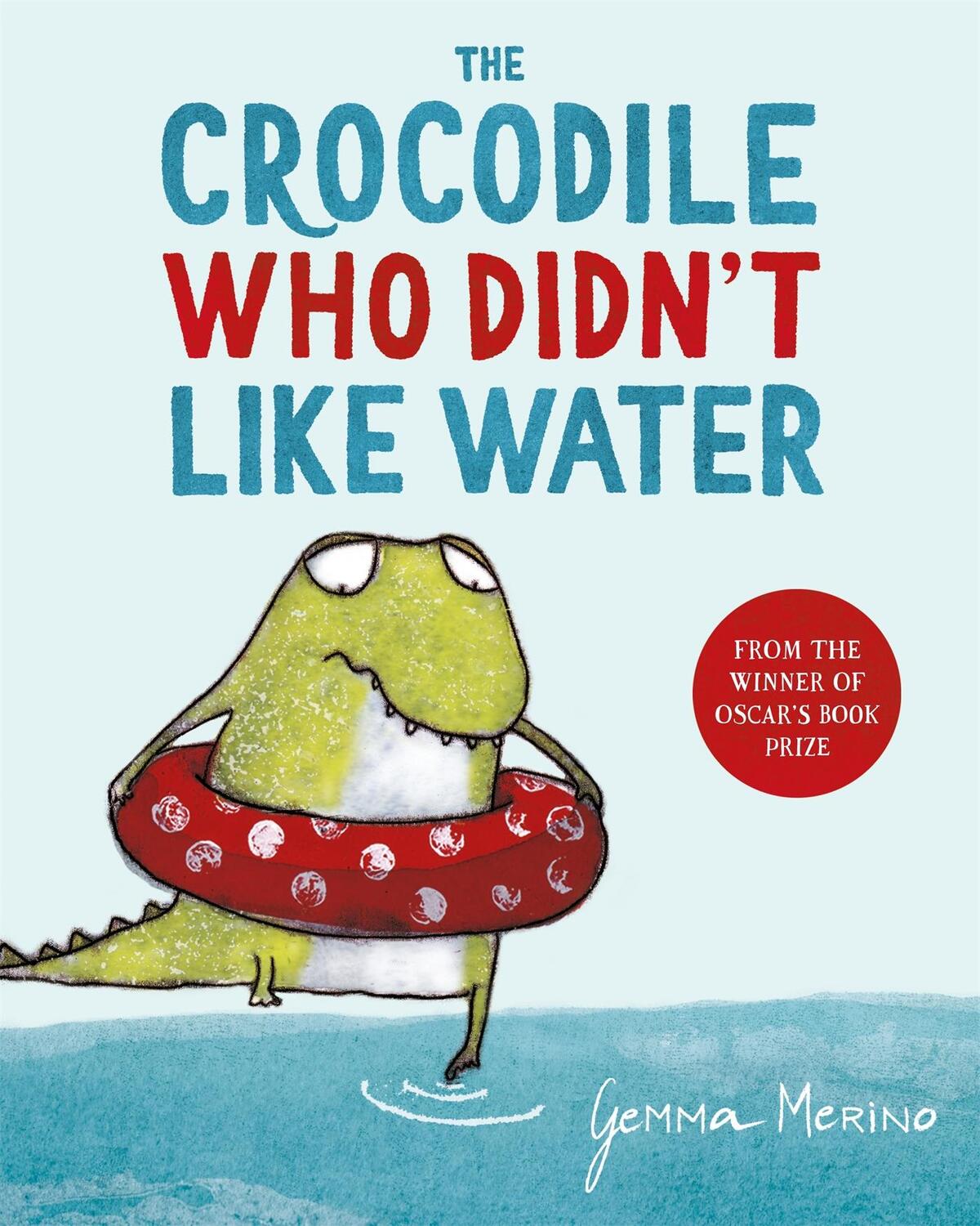 Cover: 9781529044744 | The Crocodile Who Didn't Like Water | Gemma Merino | Taschenbuch