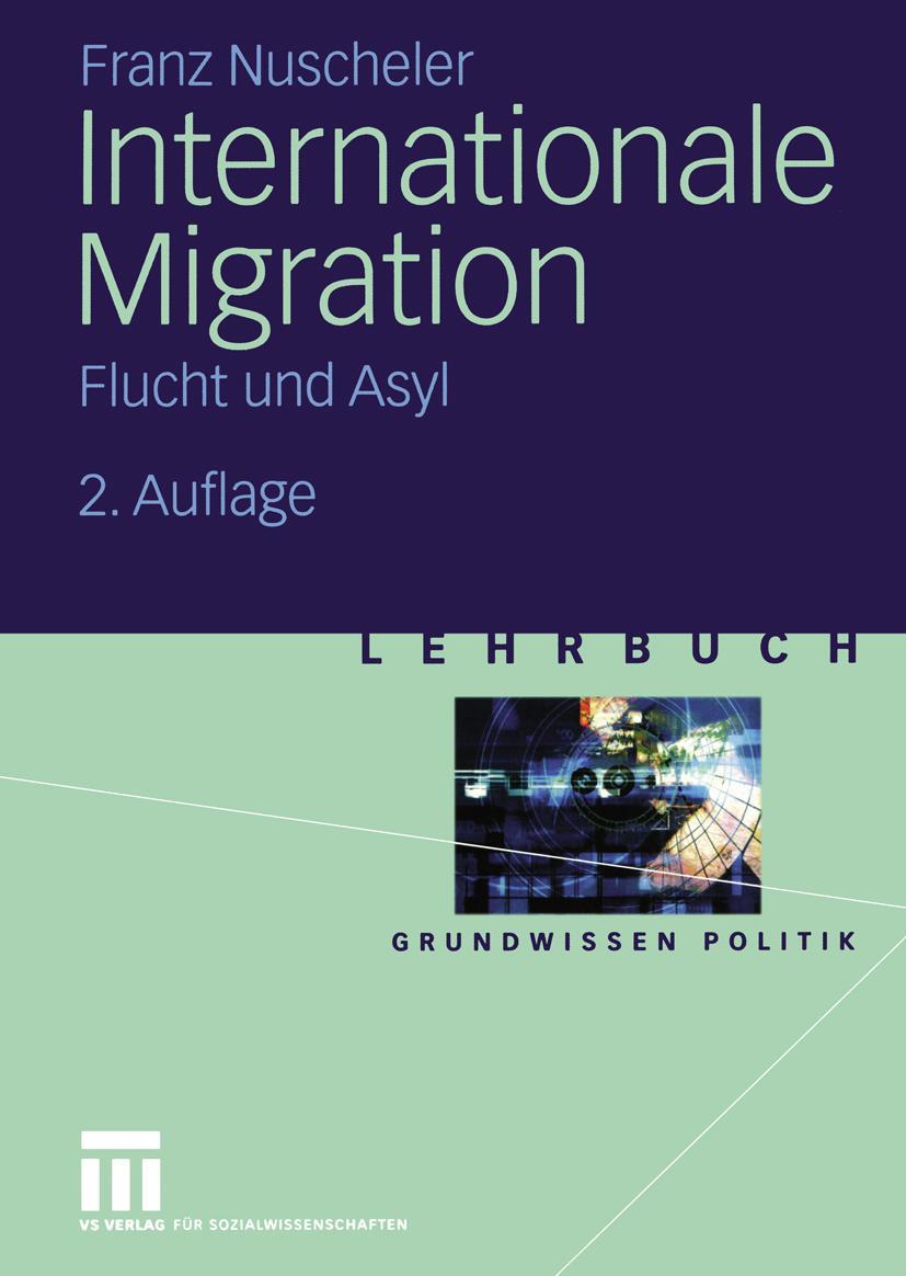 Cover: 9783810037572 | Internationale Migration | Flucht und Asyl | Franz Nuscheler | Buch