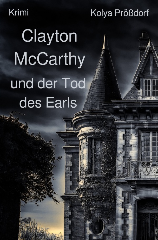 Cover: 9783757503826 | Clayton McCarthy und der Tod des Earls | Kolya Prößdorf | Taschenbuch